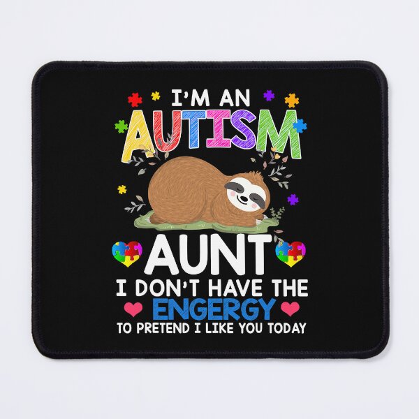 Item preview, I Am An Autism Aunt Cute Sloth Aunt Autism Gift designed and sold by HaaChris-Artis.