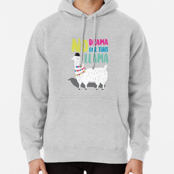 No Drama For This LLama Pullover Hoodie