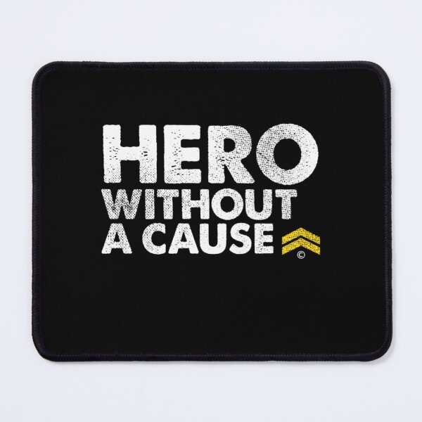 Item preview, Hero Without a Cause Military Veteran designed and sold by aryagiri.