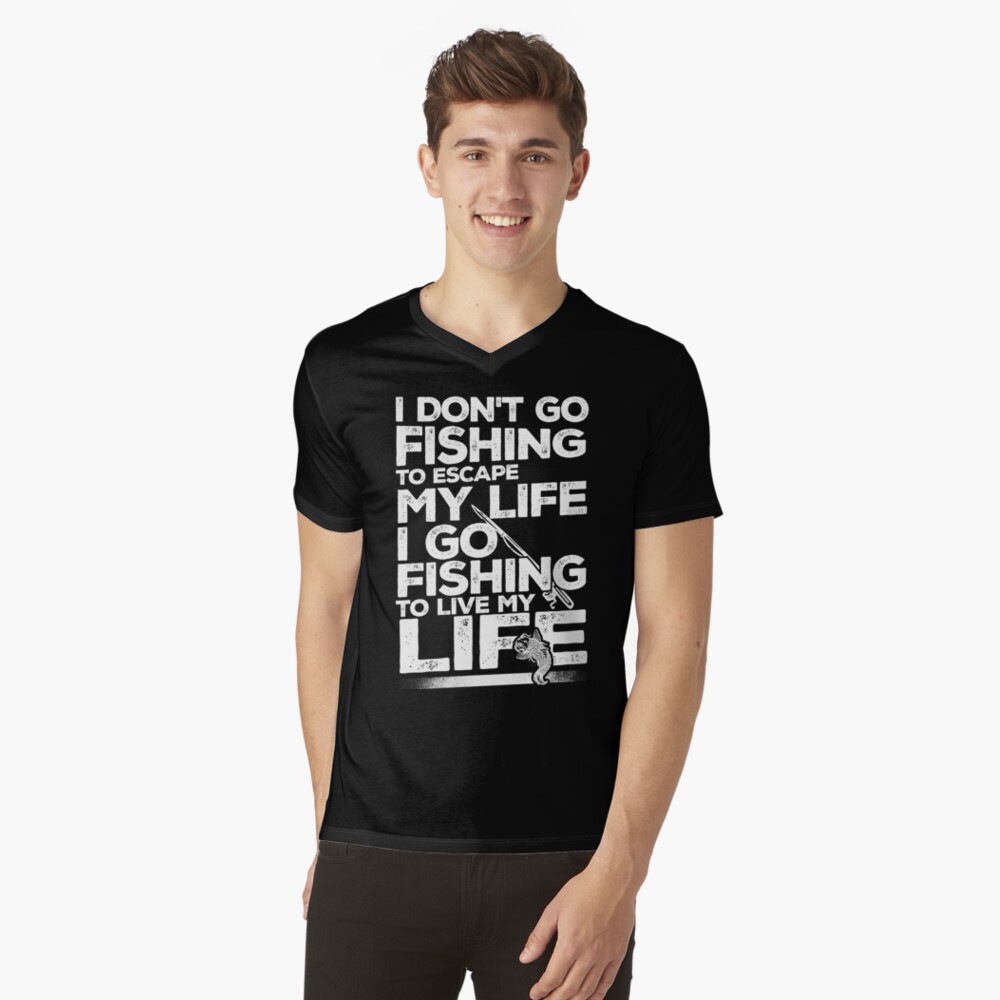 I DON'T GO FISHING TO ESCAPE MY LIFE I GO FISHING TO LIVE MY LIFE Tote Bag  for Sale by Thomas Verman
