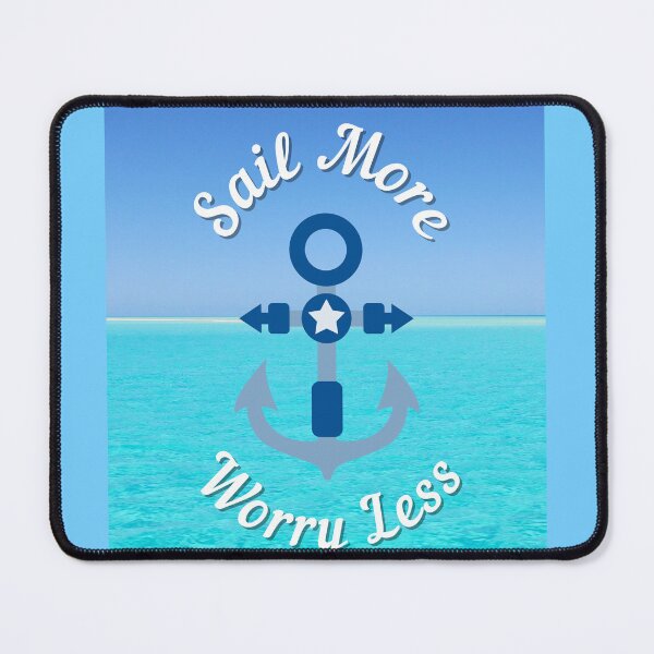 Item preview, Sail more worry less designed and sold by TheRightHonMP.