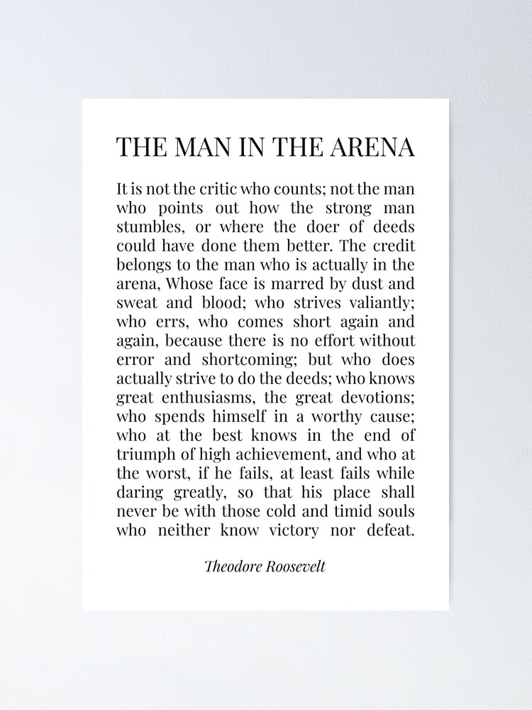 The Man In The Arena Poster For Sale By Amar Prints Redbubble