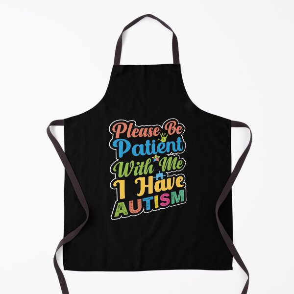 Aperçu de l'œuvre Please Be Patient With me I have Autism Autistic support Be Positive Aspire To Inspire Happy Life Apparel Essential Motivation Inspiration Joy Mood créée et vendue par DesignByHeartUK.