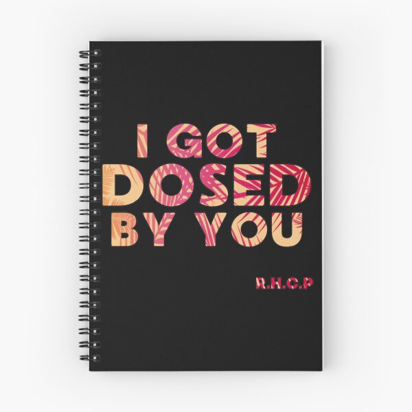 Item preview, I got dosed by you   designed and sold by LORENKLEINL.