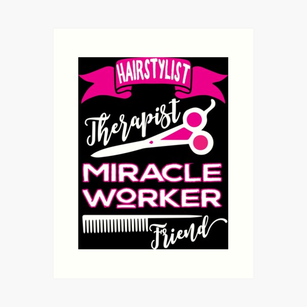 Item preview, Hairstylist-Therapist, Miracle Worker, Friend hair dresser salon hairdressing designed and sold by papillondesign.