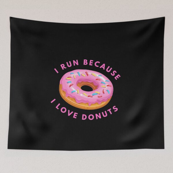 Item preview, I Run Because I Love Donuts designed and sold by leafsquare.
