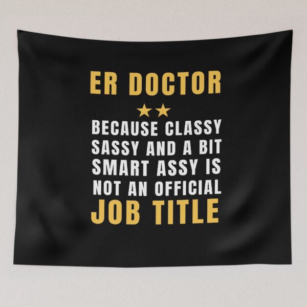 Item preview, Funny Er Doctor Quote  designed and sold by Nero9o.