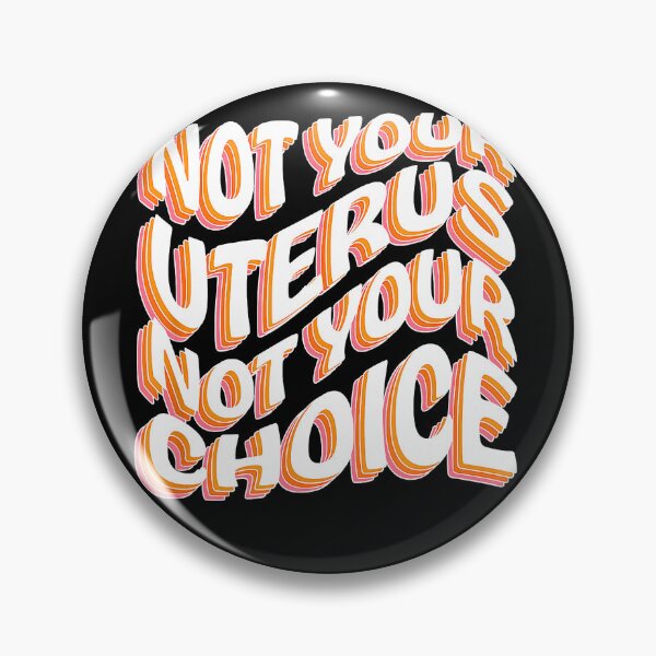 Item preview, Not Your Uterus Not Your Choice Pro Choice Feminist Retro designed and sold by nedrae.