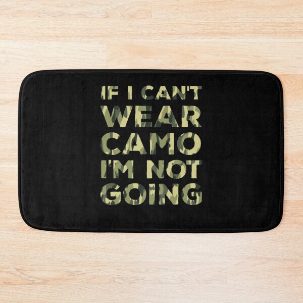 Item preview, If I Can't Wear Camo I'm Not Going Military  designed and sold by aryagiri.
