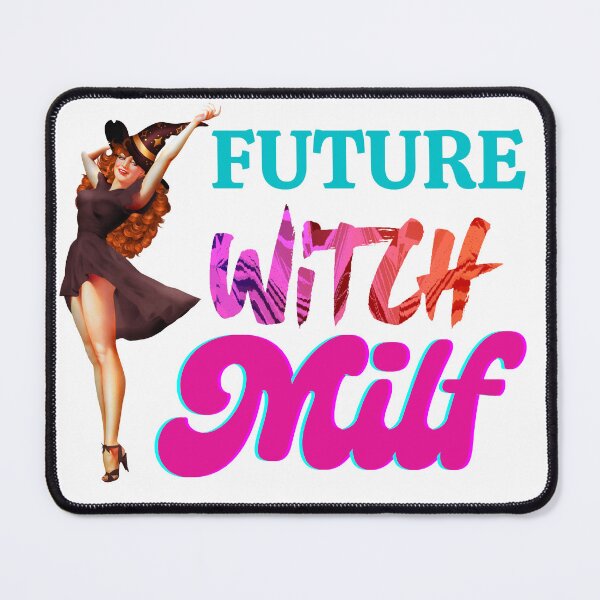 Item preview, Womens Witch Future Milf designed and sold by ThaphadaArtGall.