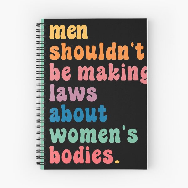 Item preview, Womens Men Shouldn't Be Making Laws About Women's Bodies Feminist designed and sold by nedrae.