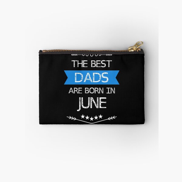 Item preview, THE BEST DADS ARE BORN IN JUNE designed and sold by Jessica Rani.