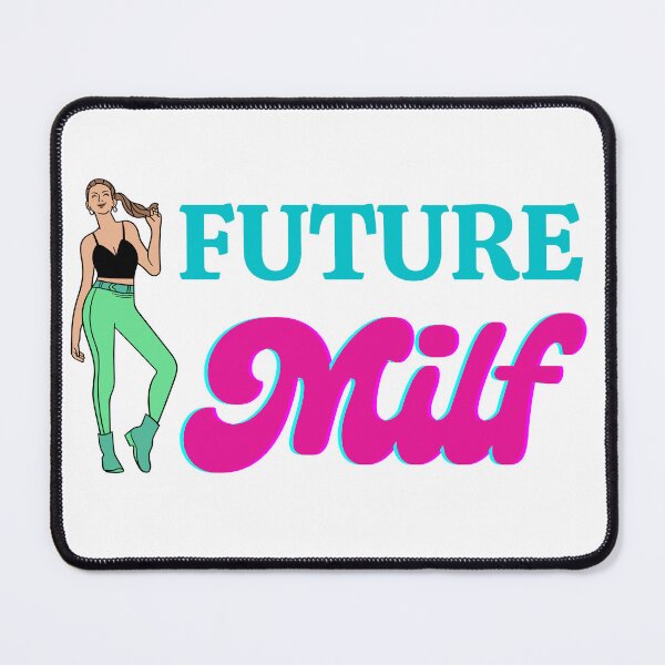 Item preview, Womens Future Milf designed and sold by ThaphadaArtGall.