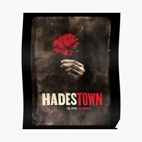 "Hadestown Hadestown flower Hadestown The Musical" Poster for Sale