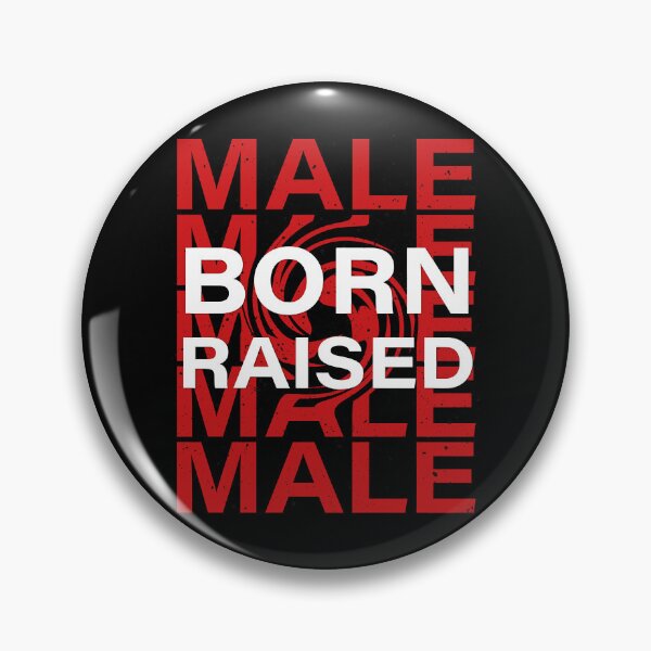 Item preview, Born Male Raised  designed and sold by PepperDesignt.