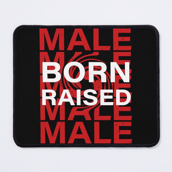 Item preview, Born Male Raised  designed and sold by PepperDesignt.