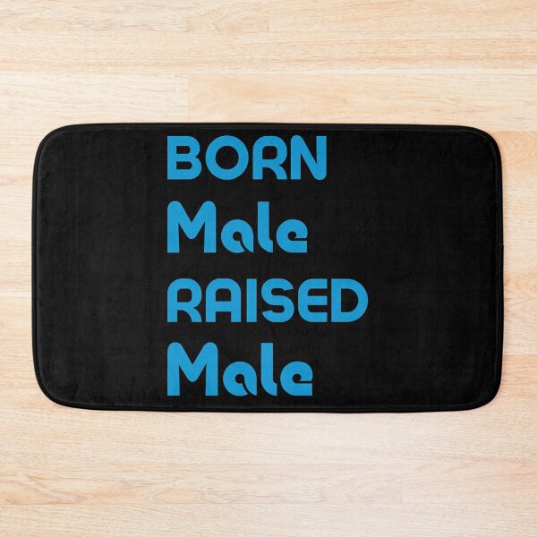 Item preview, Born Male Raised designed and sold by PepperDesignt.