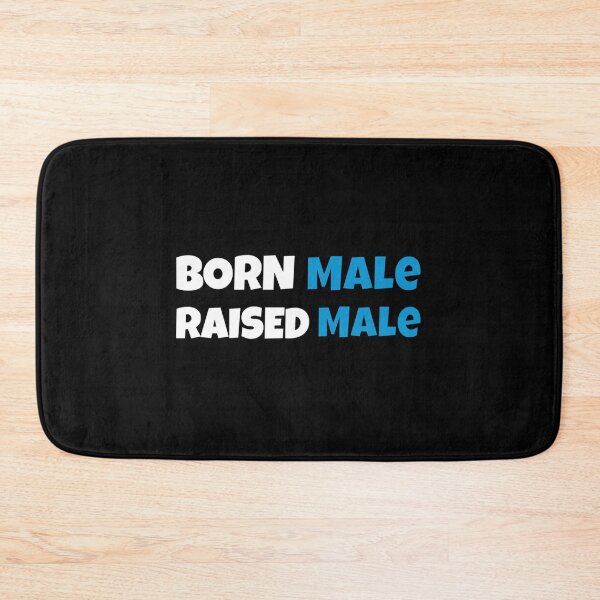 Item preview, Born Male Raised  designed and sold by PepperDesignt.