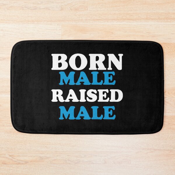 Item preview, Born Male Raised designed and sold by PepperDesignt.