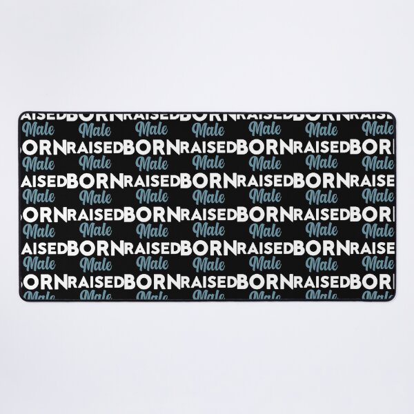 Item preview, Born Male Raised designed and sold by PepperDesignt.