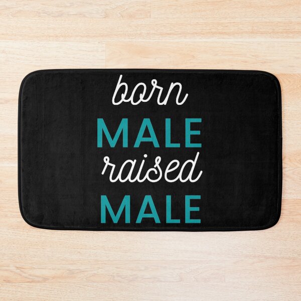 Item preview, born male raised  designed and sold by PepperDesignt.