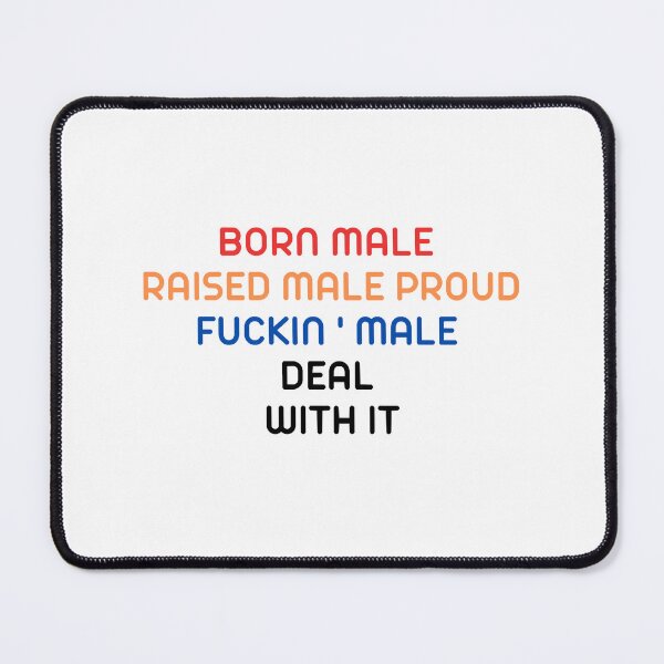 Item preview, Born Male Raised designed and sold by PepperDesignt.