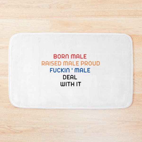 Item preview, Born Male Raised  designed and sold by PepperDesignt.