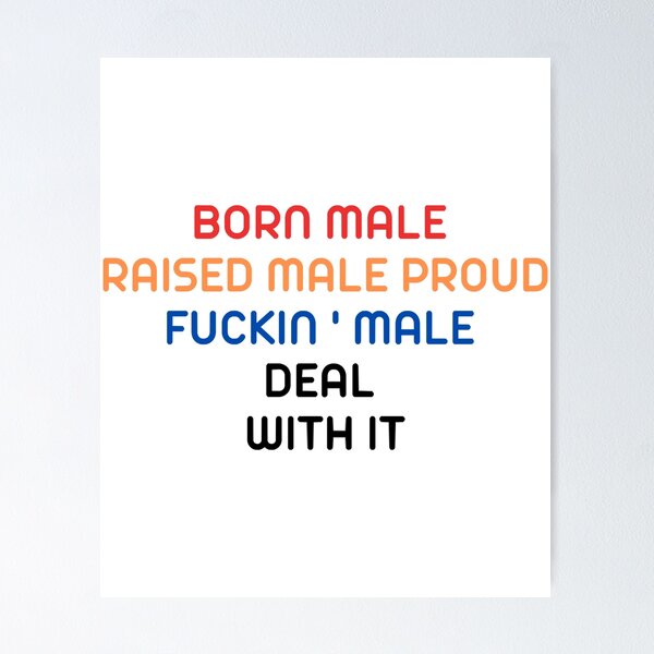 Item preview, Born Male Raised  designed and sold by PepperDesignt.