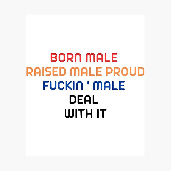 Item preview, Born Male Raised  designed and sold by PepperDesignt.