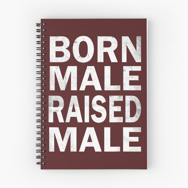 Item preview, born male raised  designed and sold by PepperDesignt.