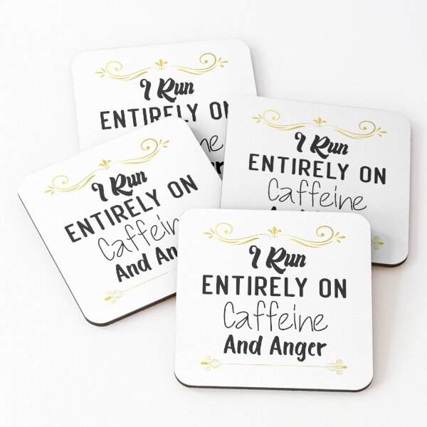 Item preview, I Run Entirely on Caffeine and Anger designed and sold by medbdj.