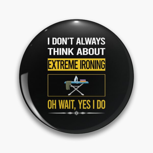Item preview, Funny Yes I Do Extreme Ironing designed and sold by gowenefkolaob.