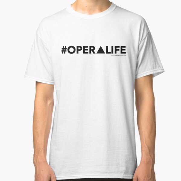 #OperaLife Classic T-Shirt