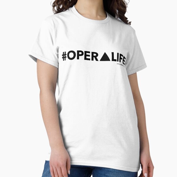 #OperaLife Classic T-Shirt
