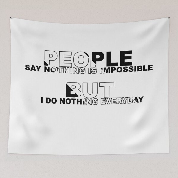 Item preview, I do nothing everyday designed and sold by flydye.