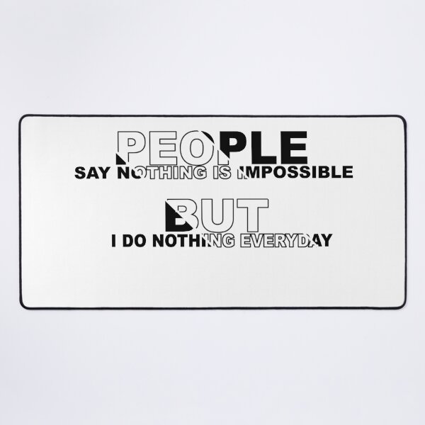 Item preview, I do nothing everyday designed and sold by flydye.