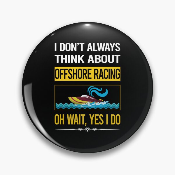 Item preview, Funny Yes I Do Offshore Racing designed and sold by gowenefkolaob.