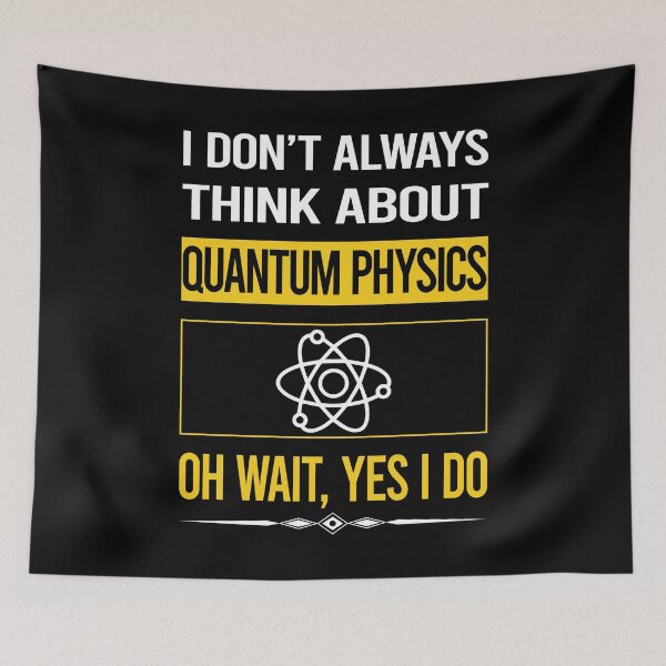 Item preview, Funny Yes I Do Quantum Physics designed and sold by gowenefkolaob.