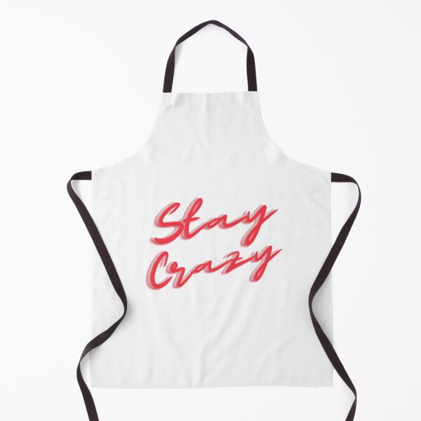 Item preview, stay crazy  designed and sold by danielletrisha.