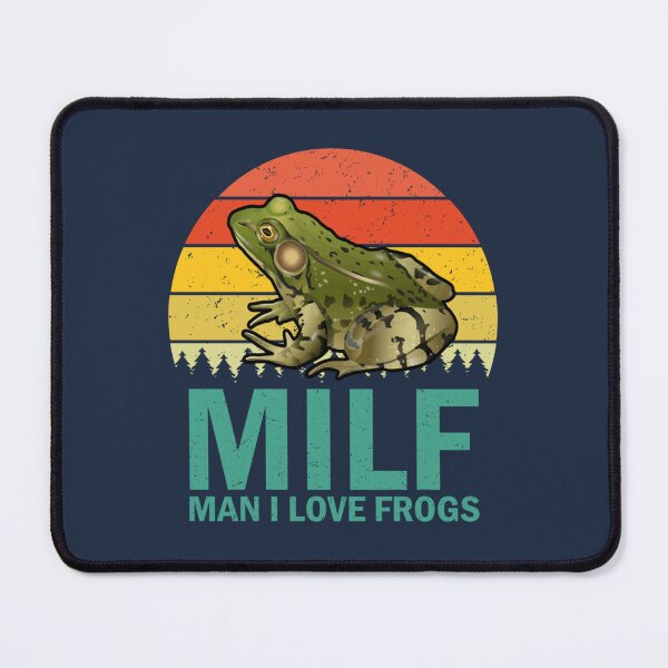 Item preview, MILF Man I Love Frogs Funny Frogs designed and sold by valexni.