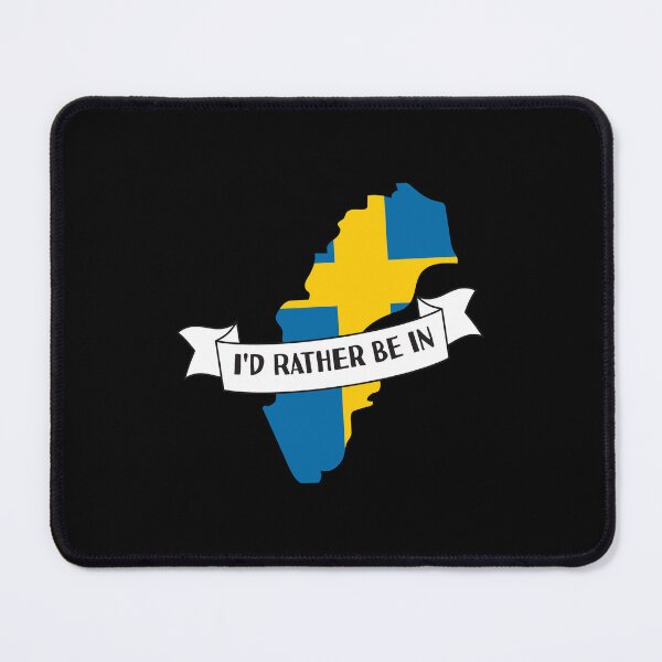 Item preview, I'd Rather Be In Sweden designed and sold by pretty4u.