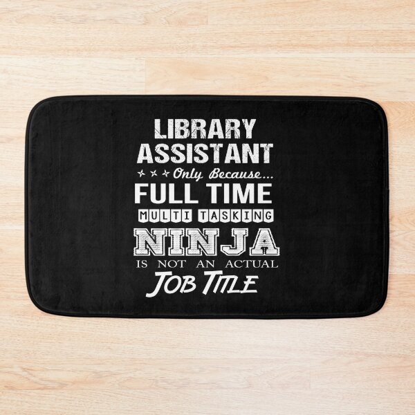 Item preview, Library Assistant T Shirt - Multitasking Ninja Job Gift Item Tee designed and sold by watkinsmat.