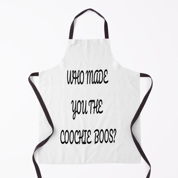 Item preview, Who Made You The Coochie Boos meme cool designed and sold by Es4clhoting.