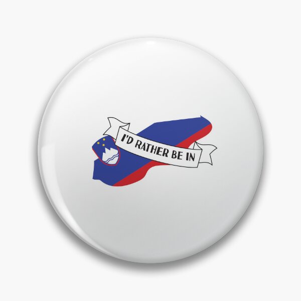 Item preview, I'd Rather Be In Slovenia designed and sold by pretty4u.