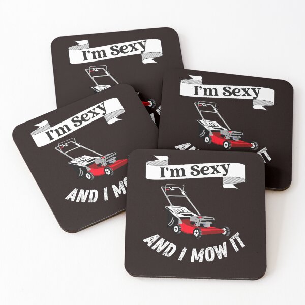 Item preview, I'm Sexy And I Mow It designed and sold by desireedickens.