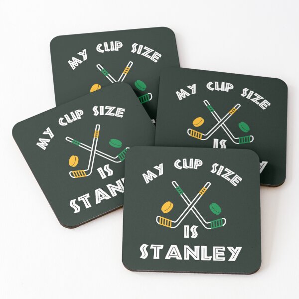 Item preview, MY CUP SIZE IS STANLEY - Hockey    designed and sold by KreativeIncWood.