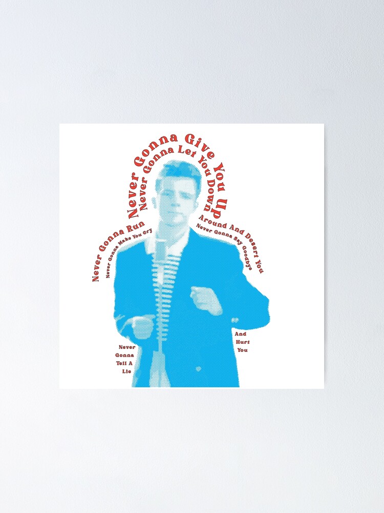 Rickrolling Poster for Sale by TLDD-Designs