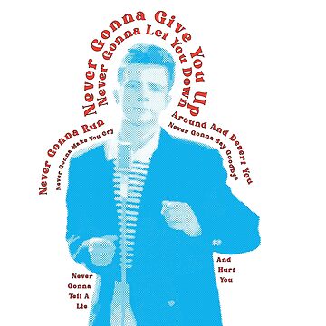 Rickrolling Poster for Sale by TLDD-Designs