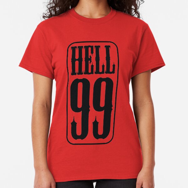 Hell 99 Classic T-Shirt