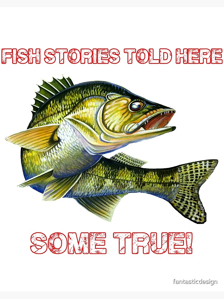 FISH STORIES